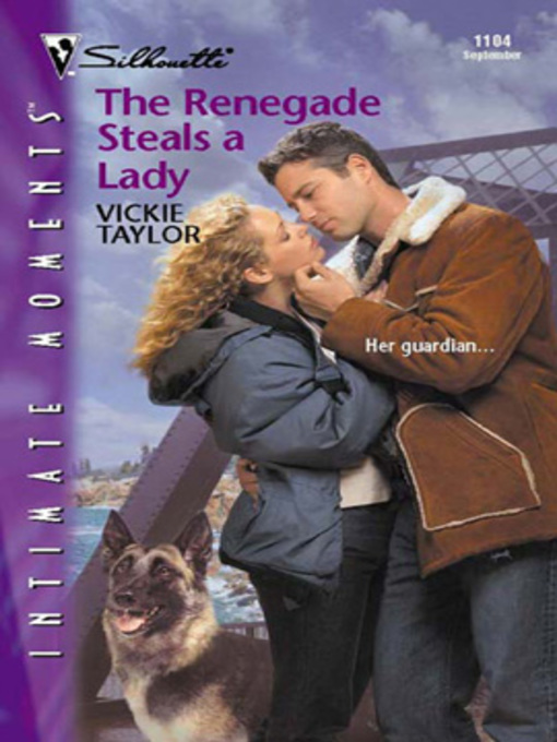 Title details for The Renegade Steals A Lady by Vickie Taylor - Available
